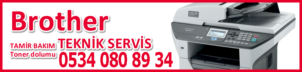 Brother Yazc ve Fotokopi makineleri Teknik servisi